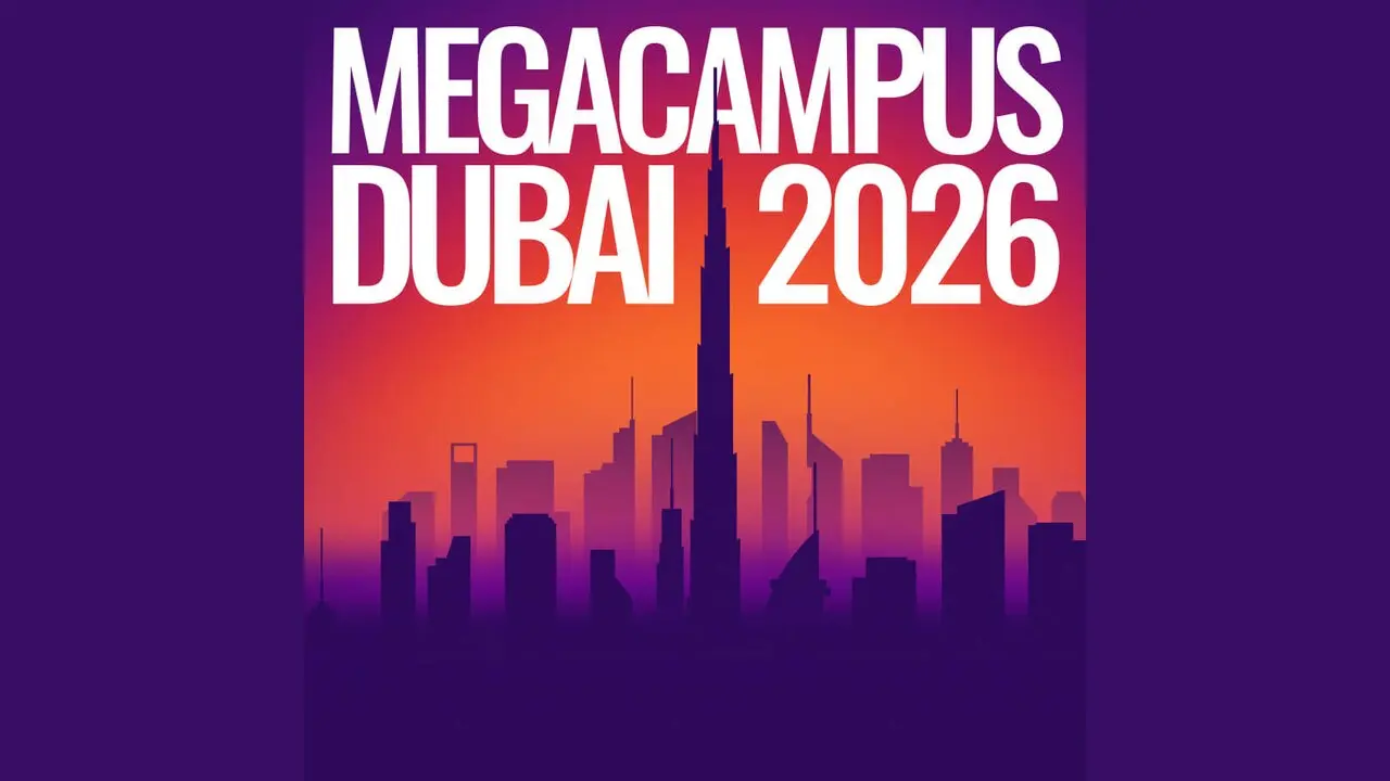 Megacampus Dubai 2026